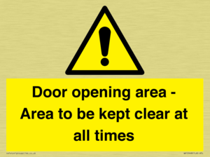 Door opening area - Area to be kept clear at all times